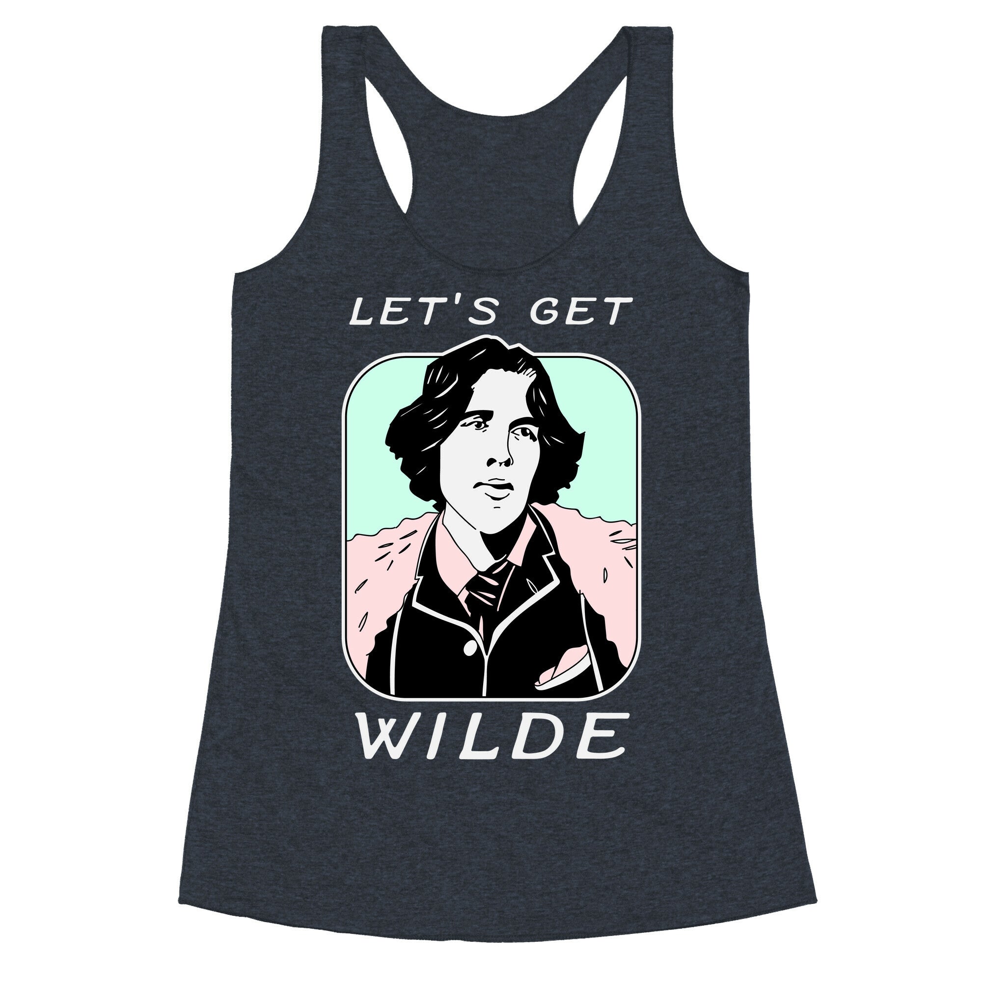Let's Get Wilde (Oscar Wilde) Racerback Tank