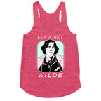 Let's Get Wilde (Oscar Wilde) Racerback Tank