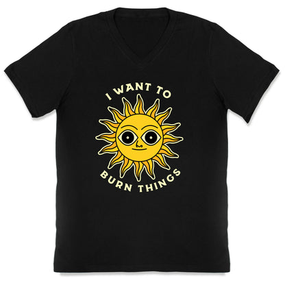 I Want to Burn Things (Scary Sun) V-Neck