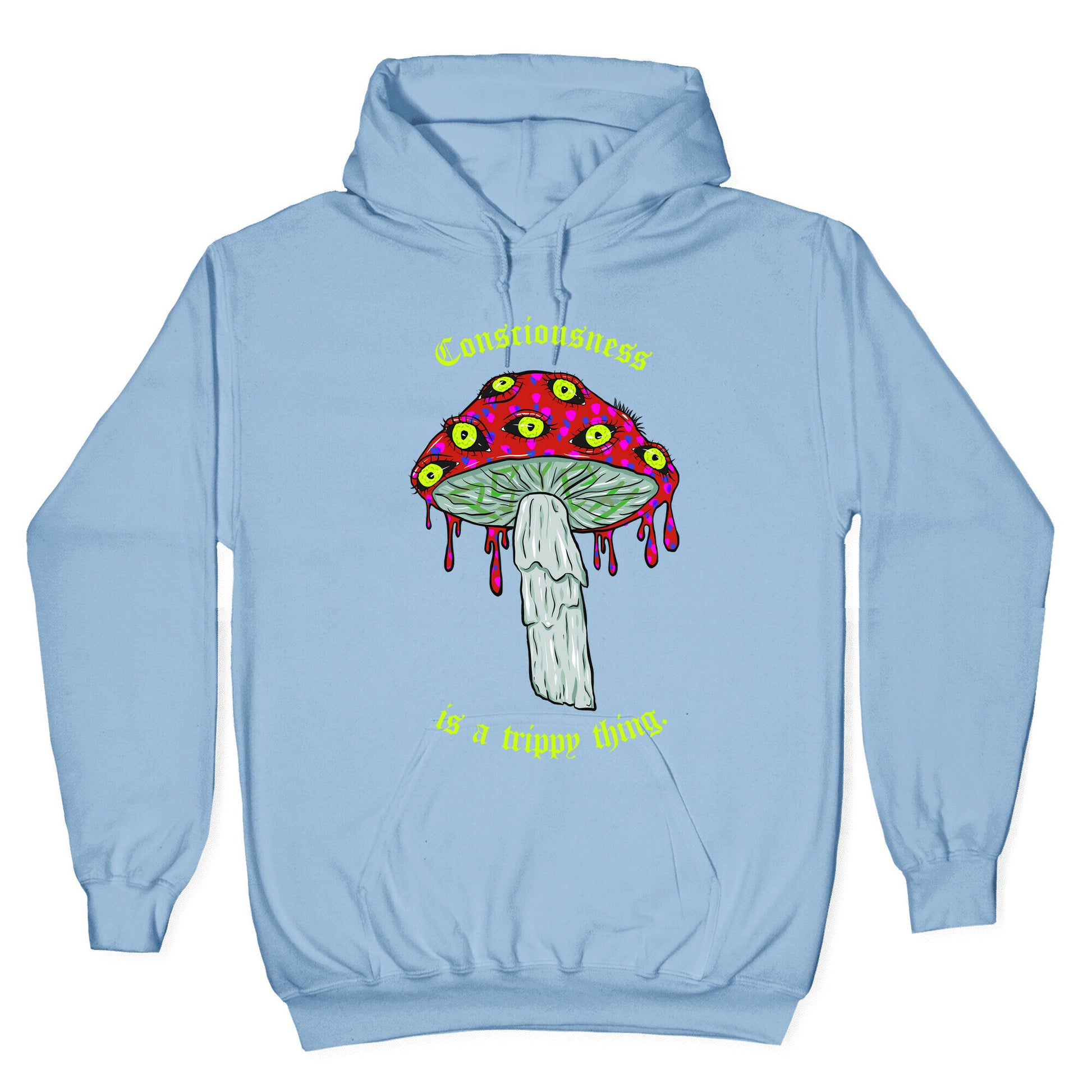 Consciousness Is A Trippy Thing Hoodie