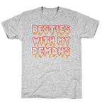 Besties With My Demons T-Shirt