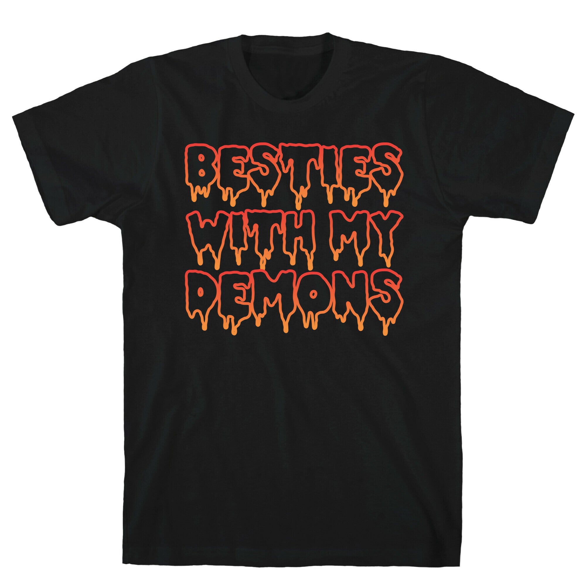 Besties With My Demons T-Shirt