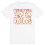 Besties With My Demons T-Shirt