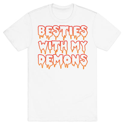 Besties With My Demons T-Shirt