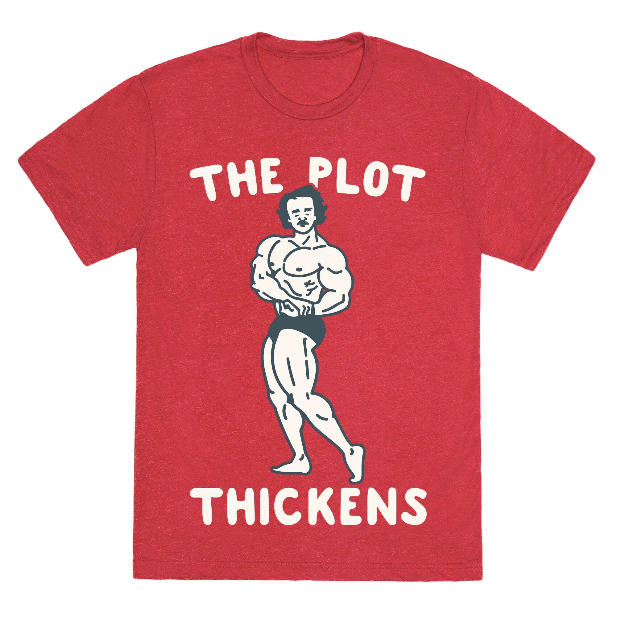 The Plot Thickens Poe Parody Unisex Triblend Tee