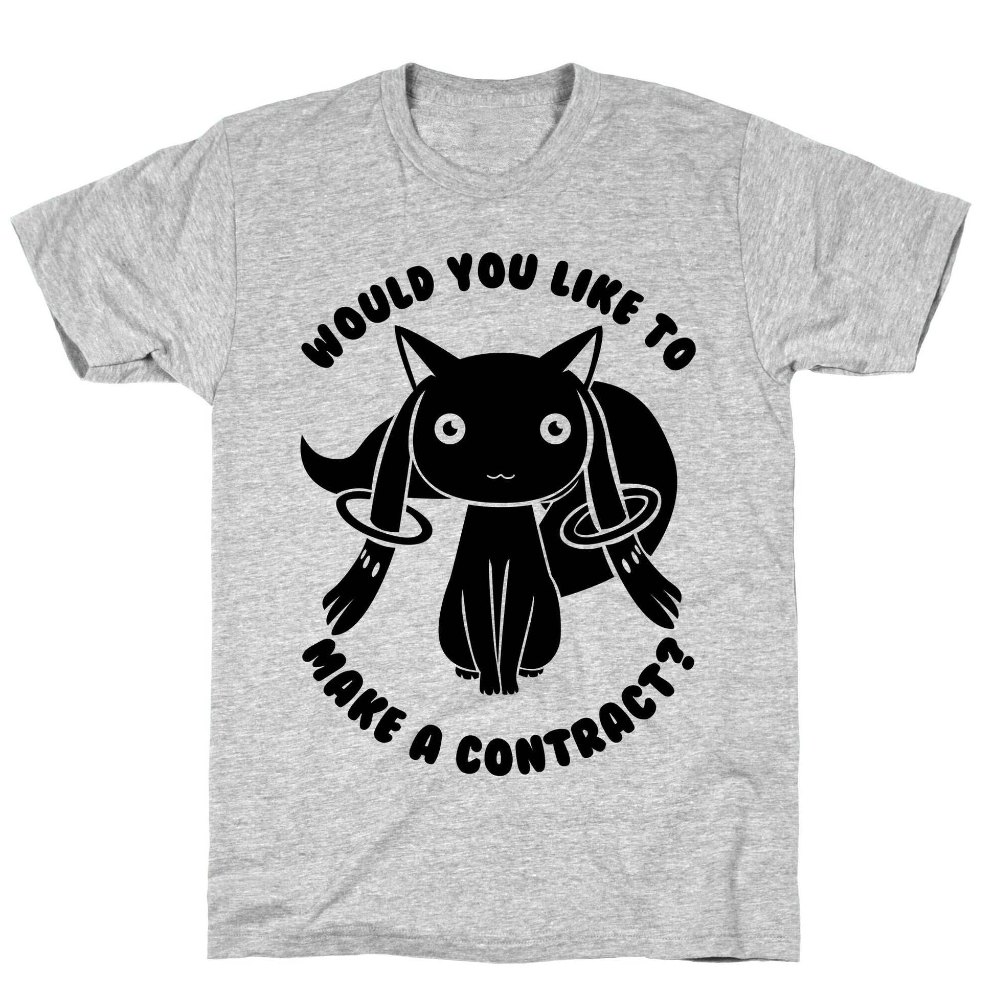 Would You Like To Make A Contract? T-Shirt