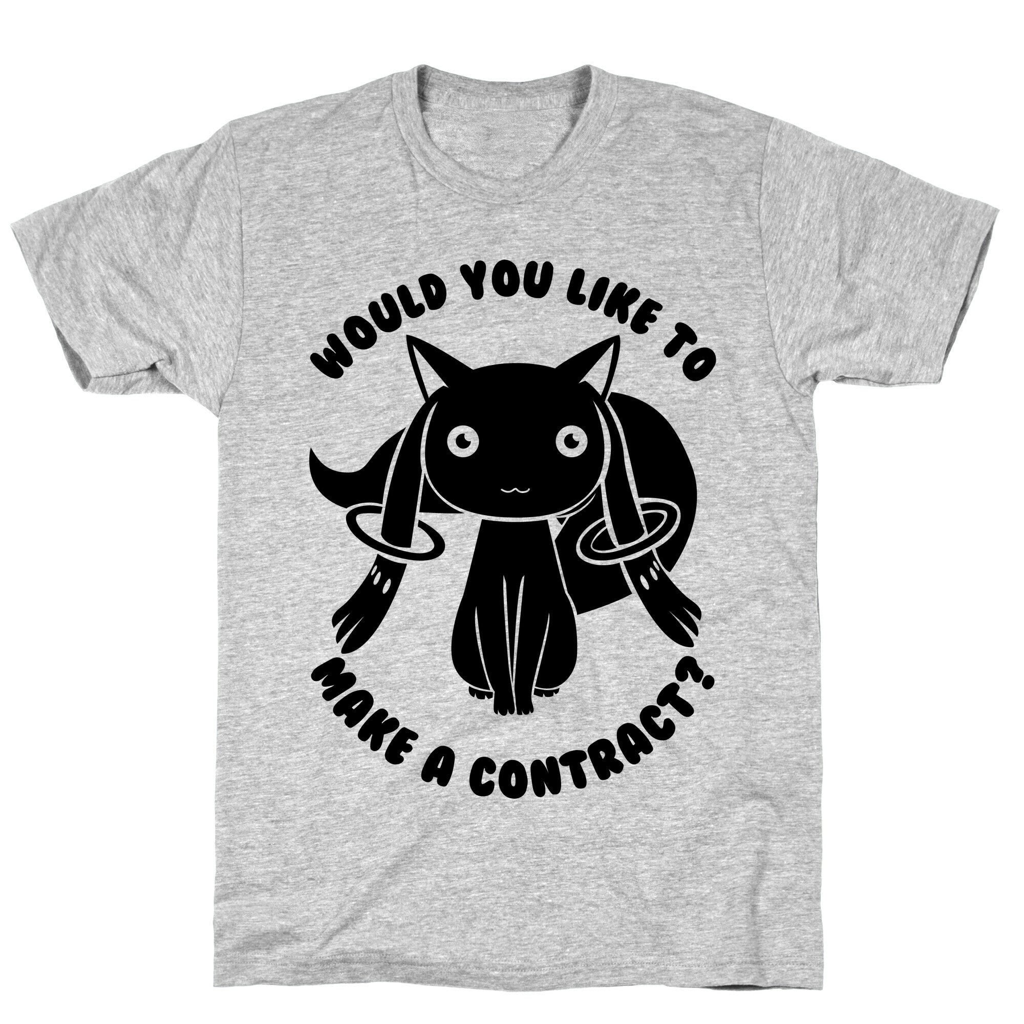 Would You Like To Make A Contract? T-Shirt