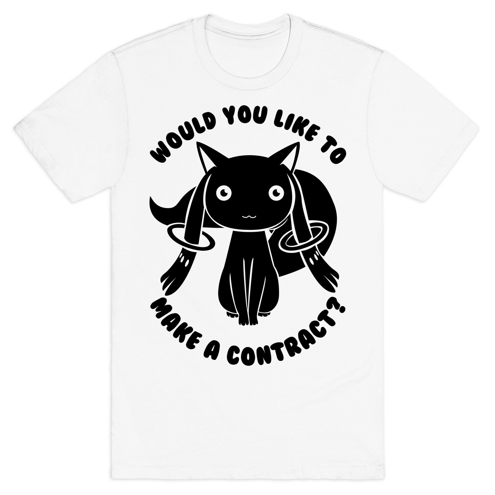Would You Like To Make A Contract? T-Shirt