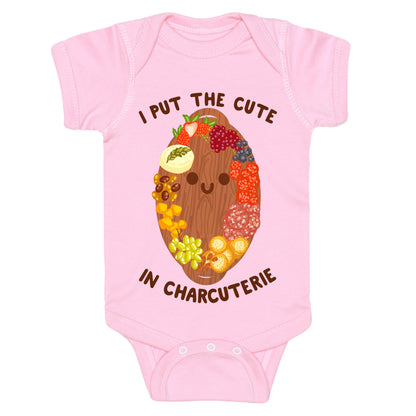 I Put the Cute In Charcuterie Baby One Piece