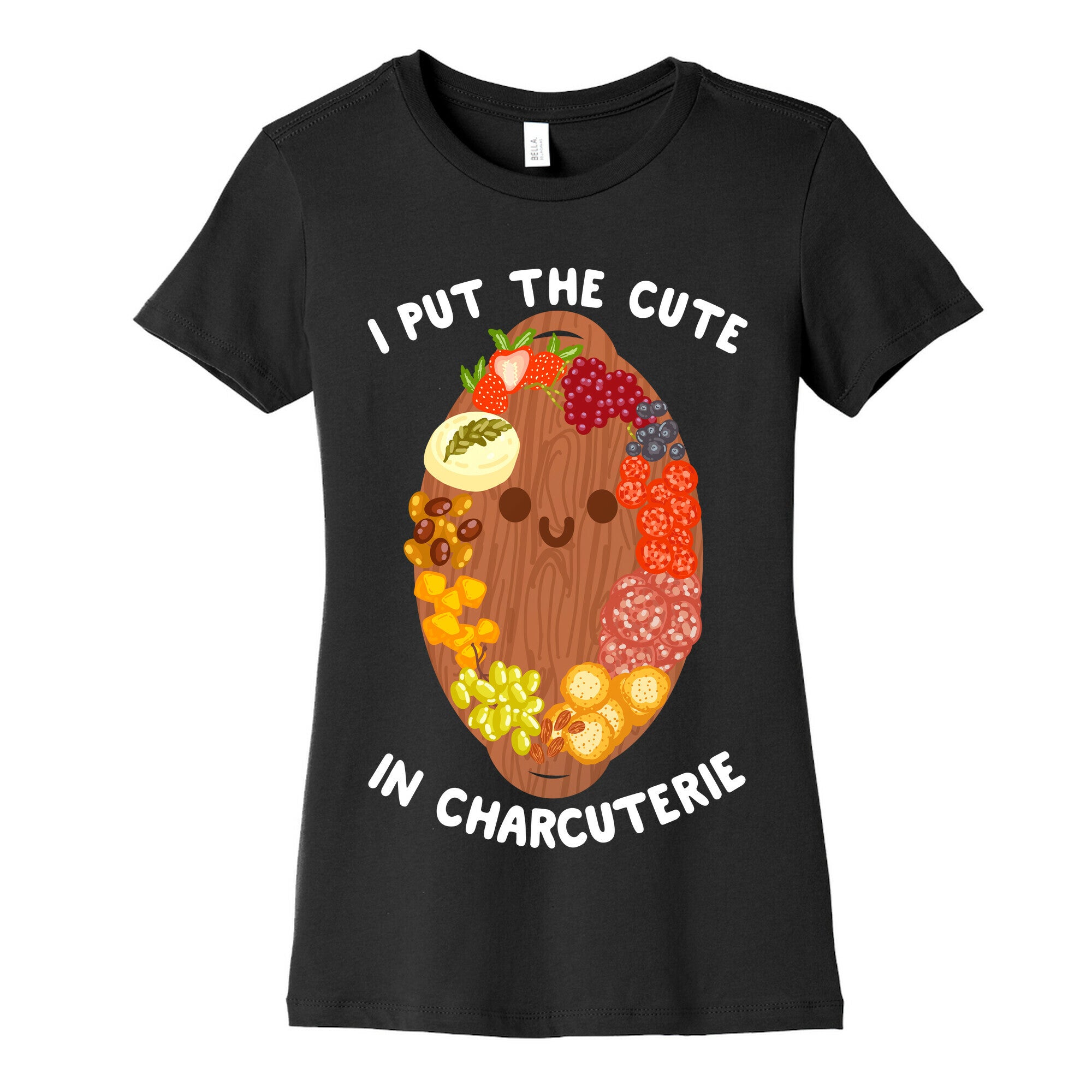 I Put the Cute In Charcuterie Women's Cotton Tee