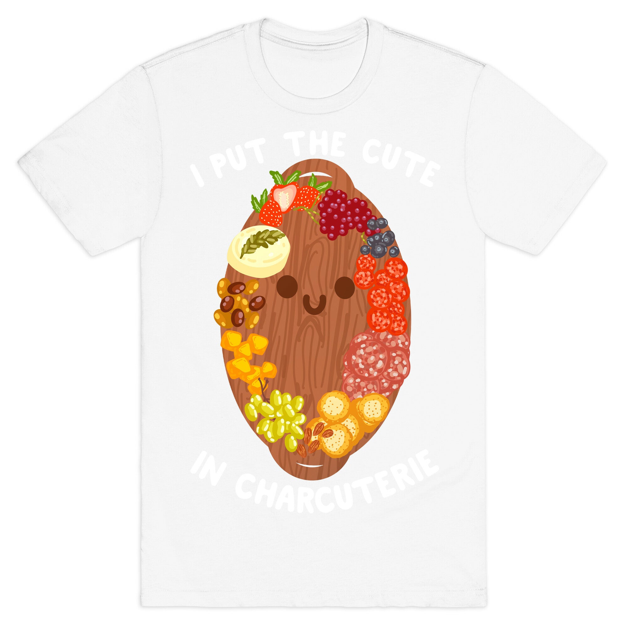 I Put the Cute In Charcuterie T-Shirt