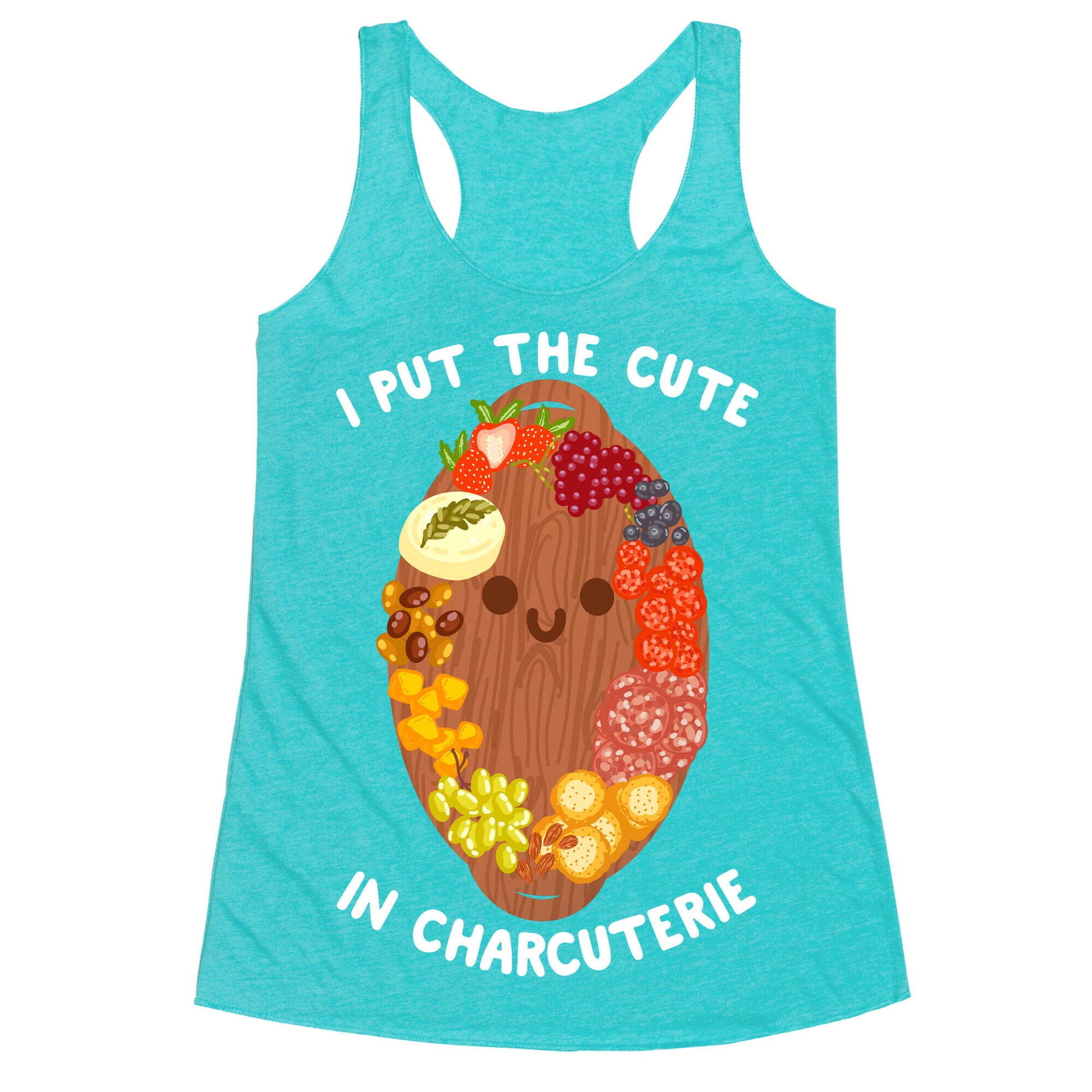 I Put the Cute In Charcuterie Racerback Tank