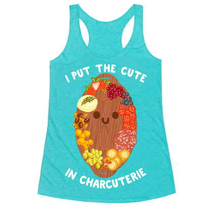 I Put the Cute In Charcuterie Racerback Tank