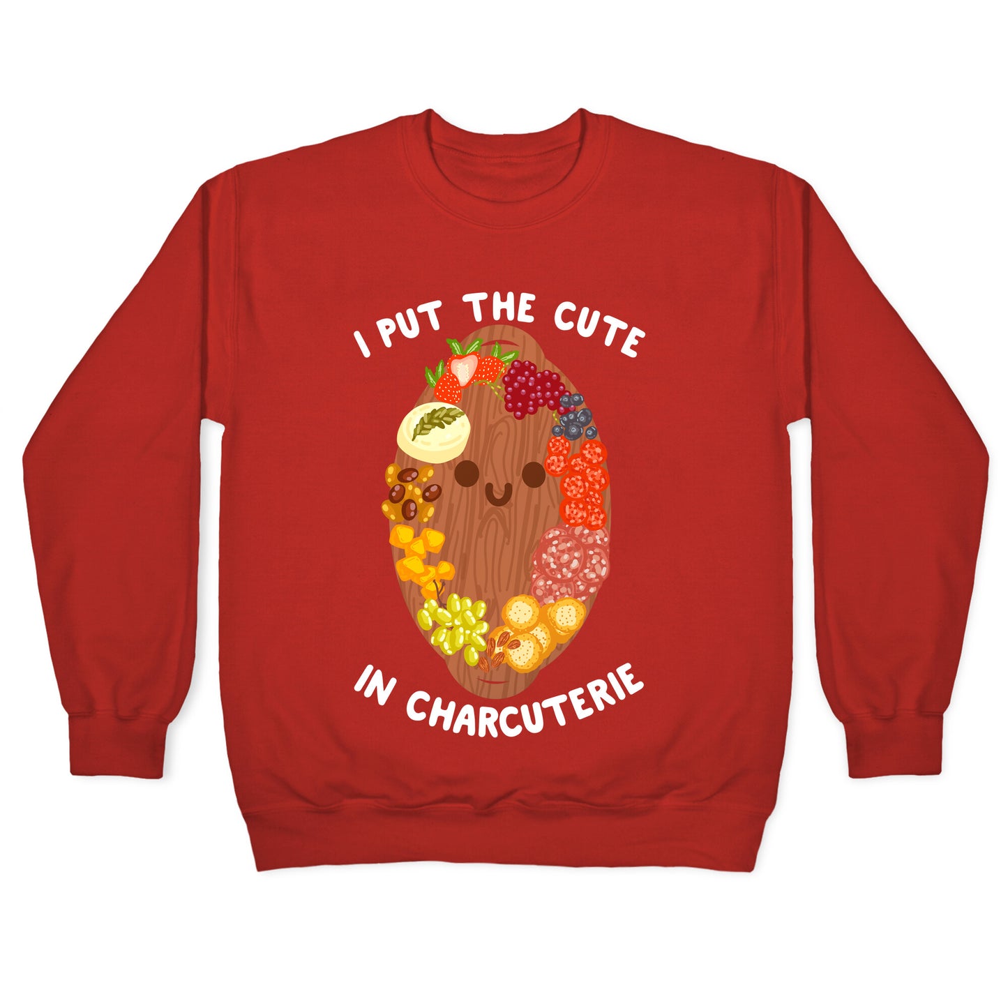 I Put the Cute In Charcuterie Crewneck Sweatshirt