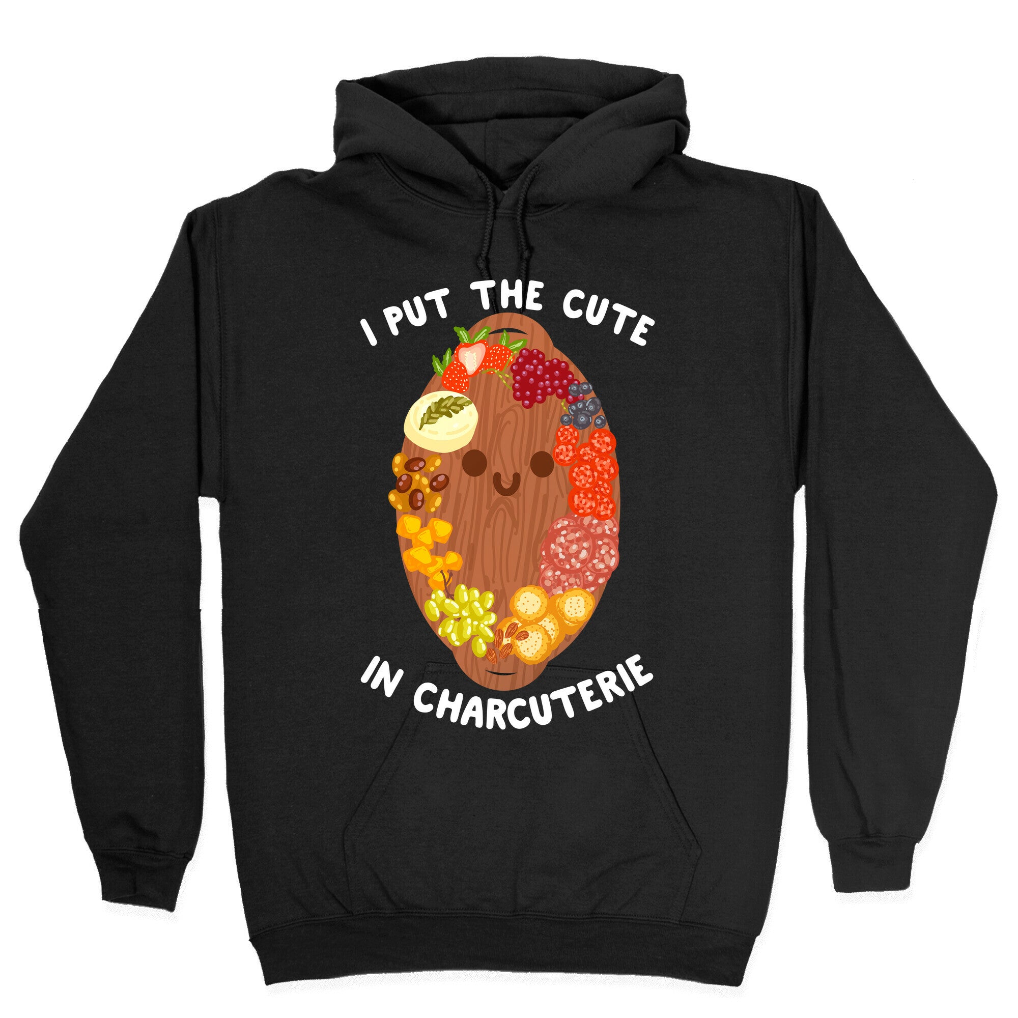 I Put the Cute In Charcuterie Hoodie