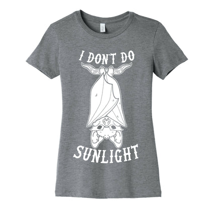 I Don't Do Sunlight Bat Women's Cotton Tee