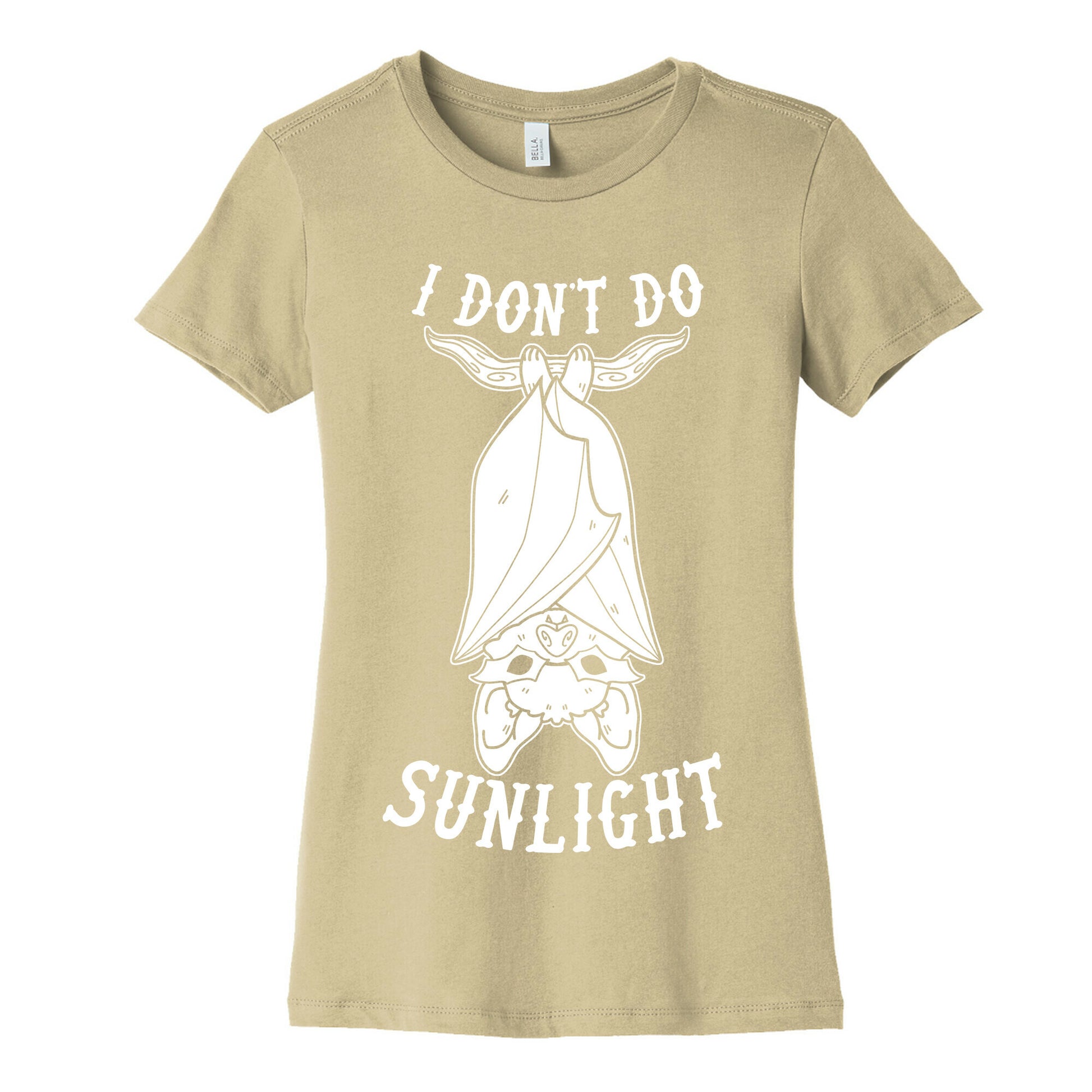 I Don't Do Sunlight Bat Women's Cotton Tee