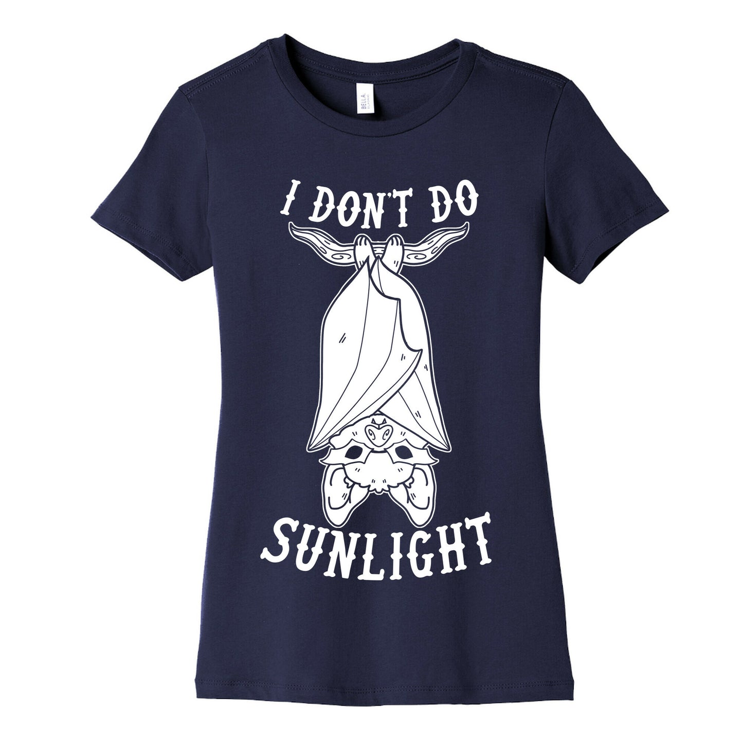 I Don't Do Sunlight Bat Women's Cotton Tee