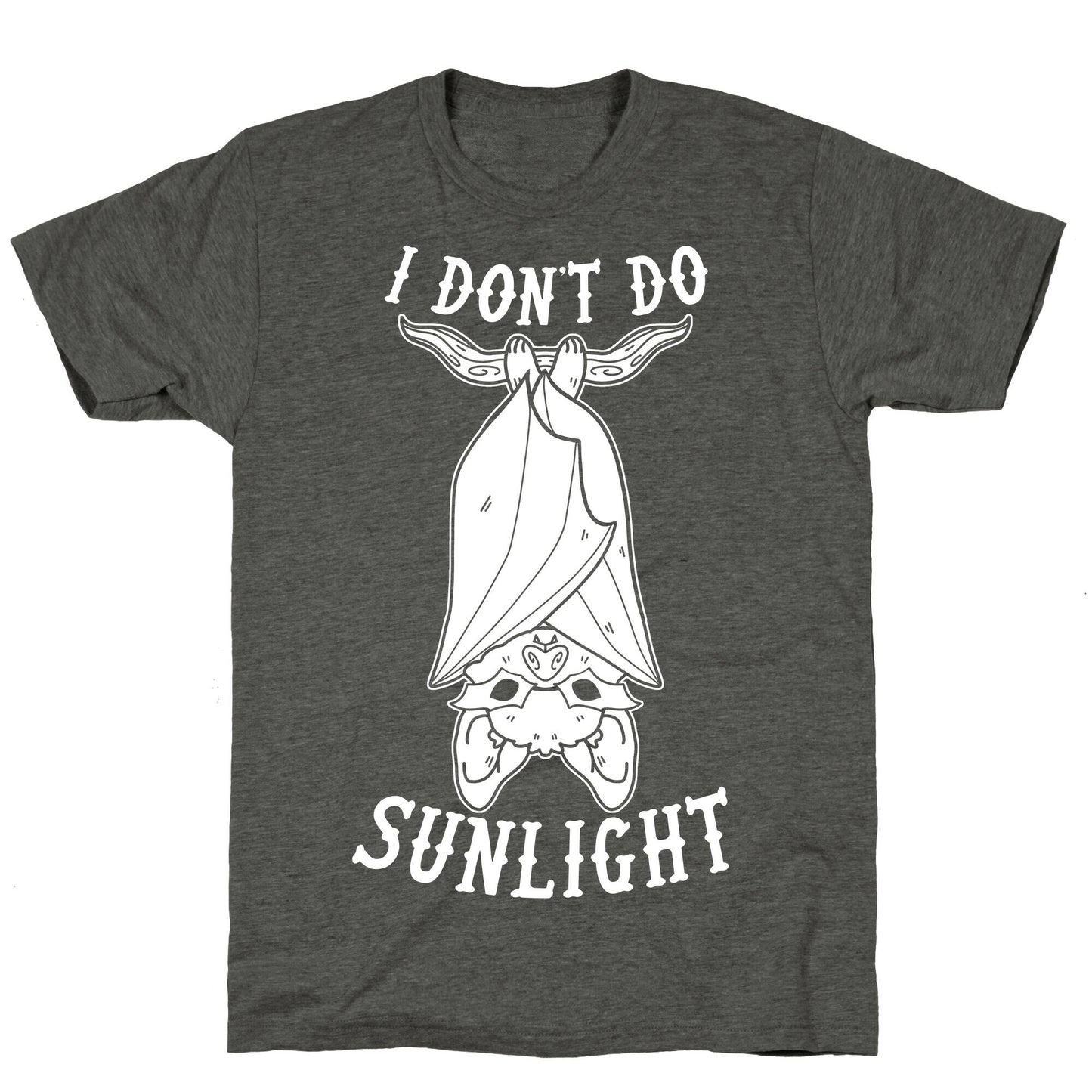 I Don't Do Sunlight Bat Unisex Triblend Tee