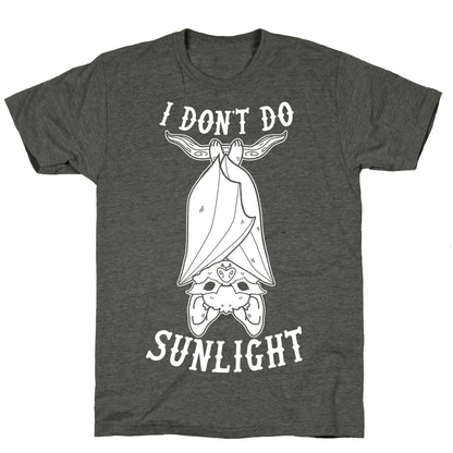 I Don't Do Sunlight Bat Unisex Triblend Tee