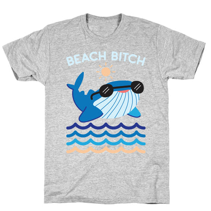 Beach Bitch Whale T-Shirt