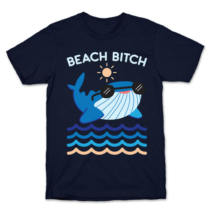 Beach Bitch Whale T-Shirt