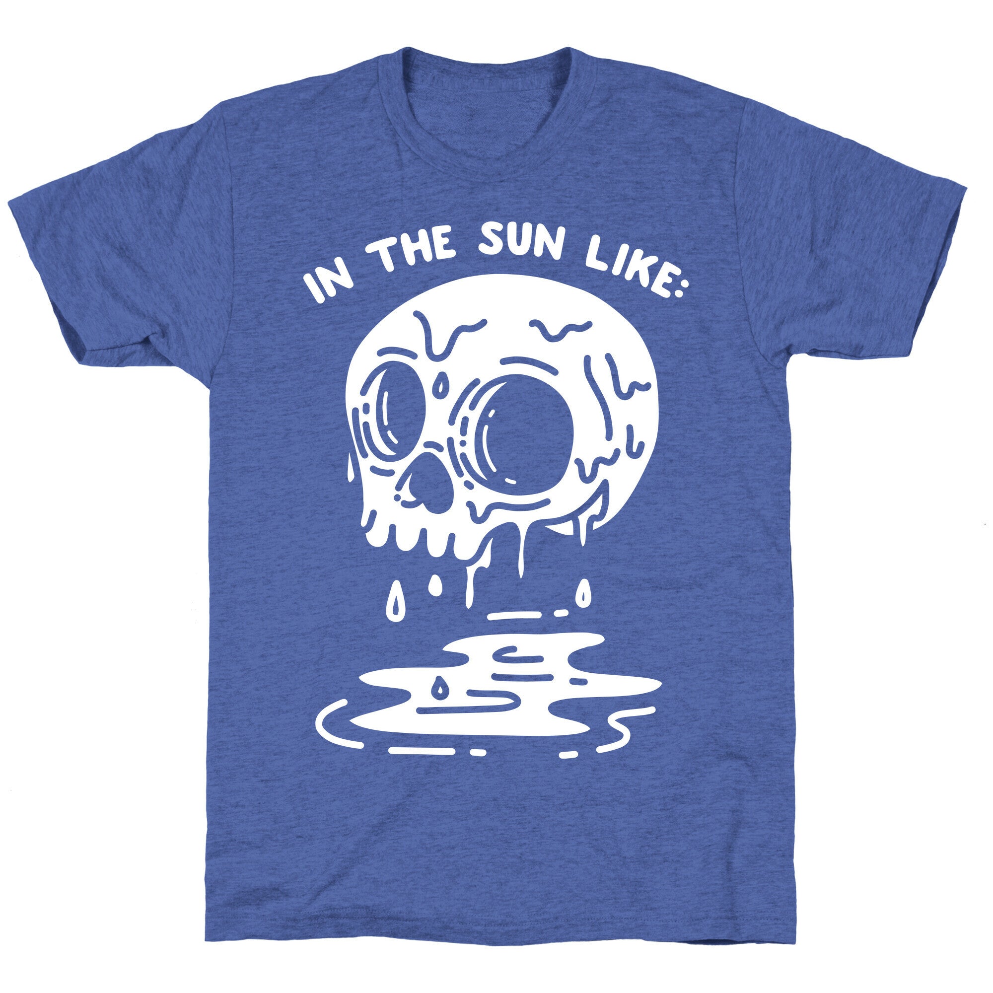 In The Sun Like: Melting Skull Goth Unisex Triblend Tee