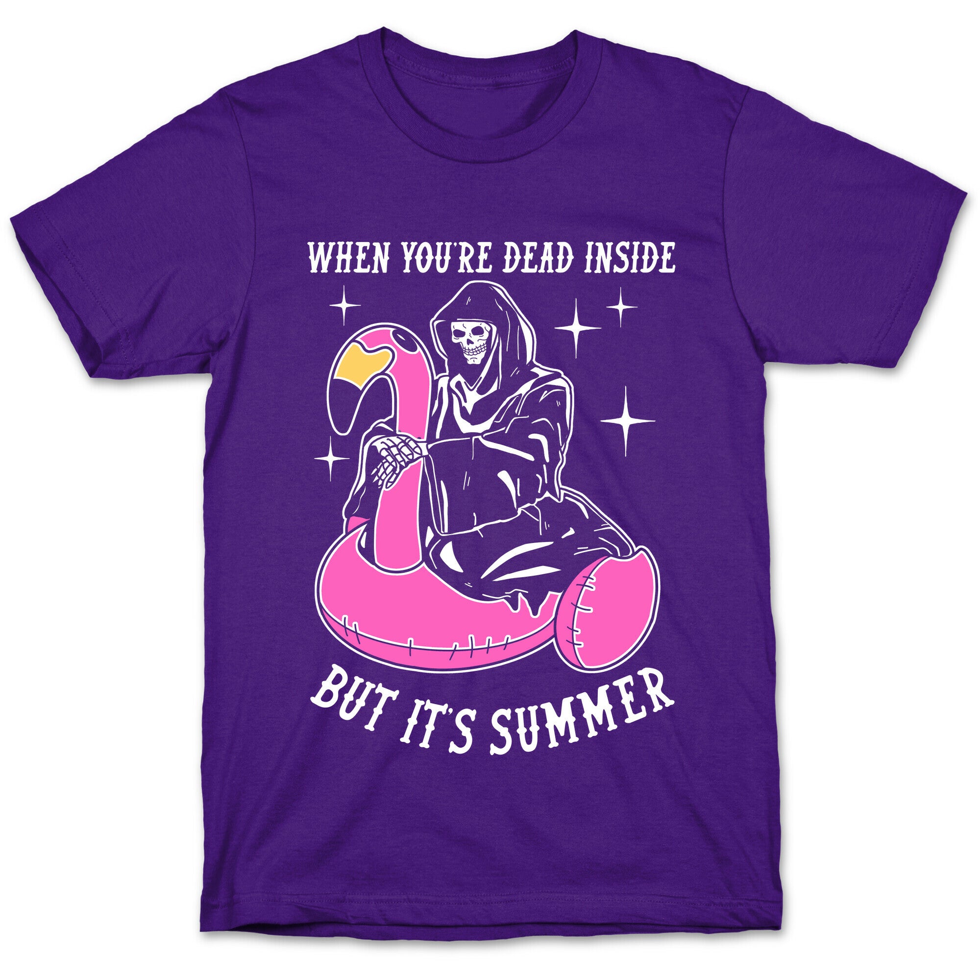 When You're Dead Inside But It's Summer T-Shirt