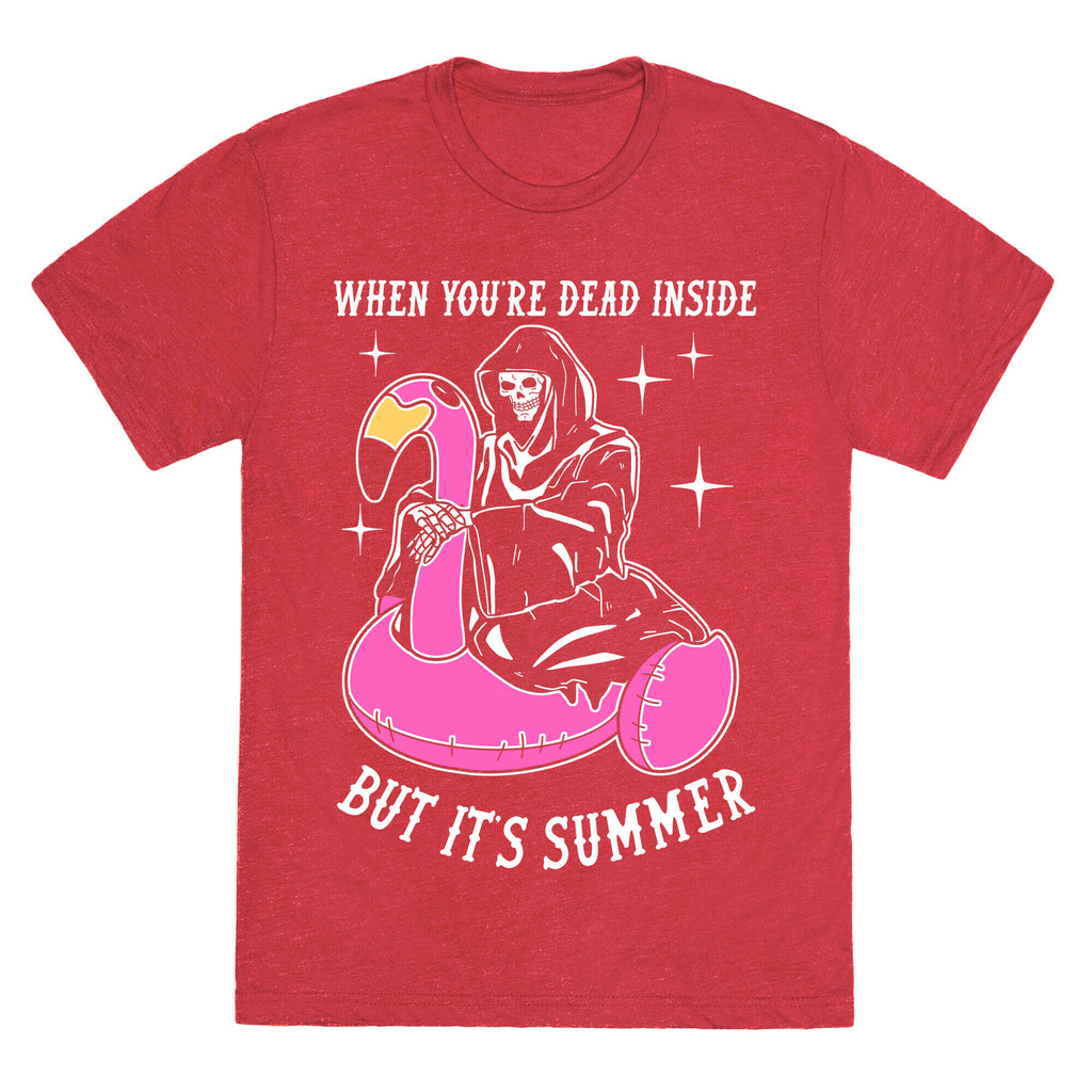 When You're Dead Inside But It's Summer Unisex Triblend Tee
