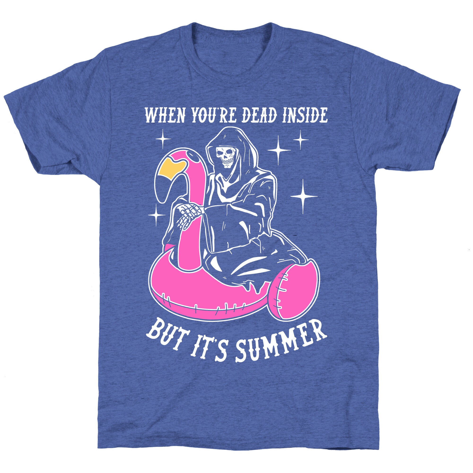 When You're Dead Inside But It's Summer Unisex Triblend Tee
