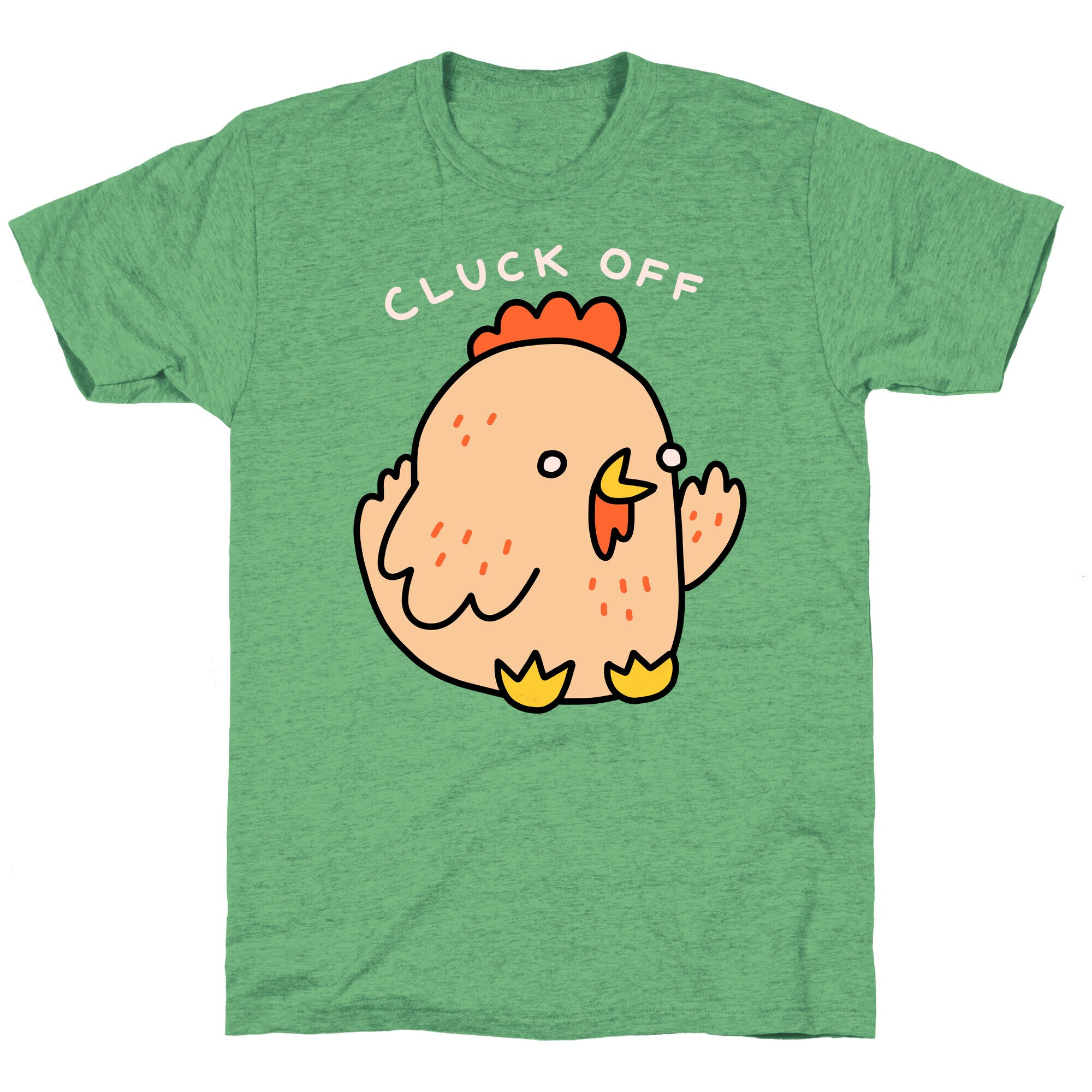 Cluck Off Chicken Unisex Triblend Tee