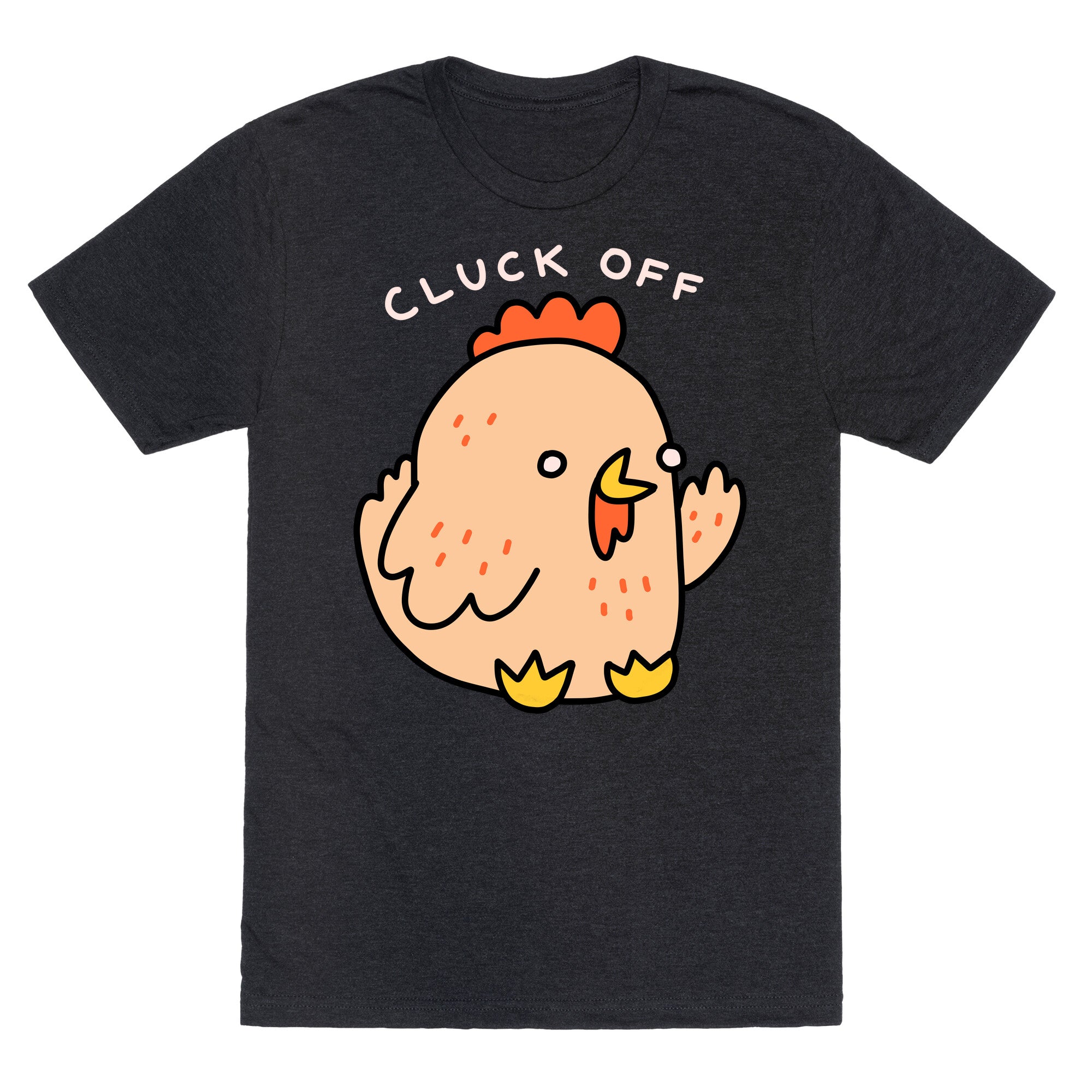 Cluck Off Chicken Unisex Triblend Tee