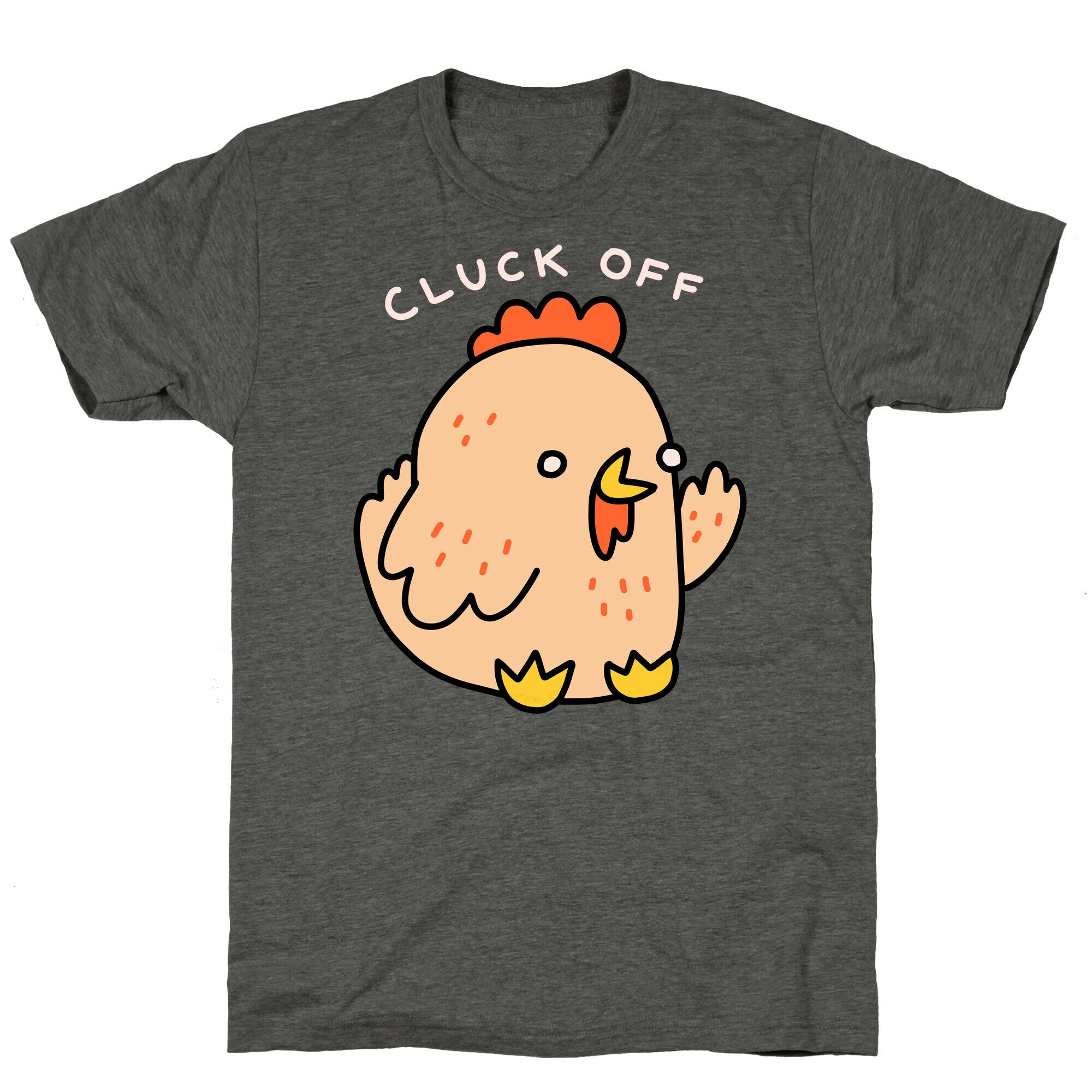 Cluck Off Chicken Unisex Triblend Tee
