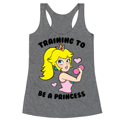 Training To Be A Princess Racerback Tank