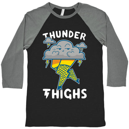 Thunder Thighs Baseball Tee