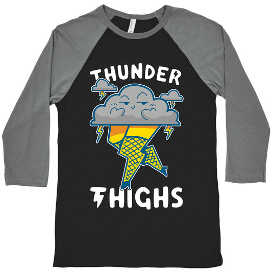 Thunder Thighs Baseball Tee