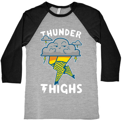 Thunder Thighs Baseball Tee