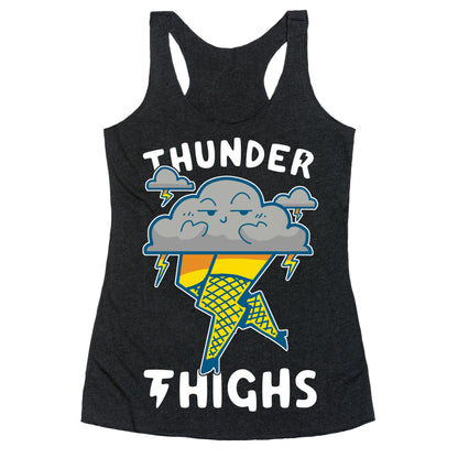 Thunder Thighs Racerback Tank