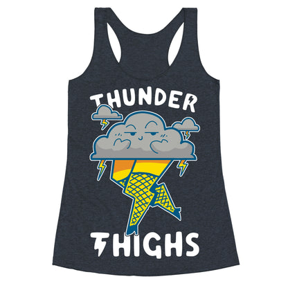 Thunder Thighs Racerback Tank
