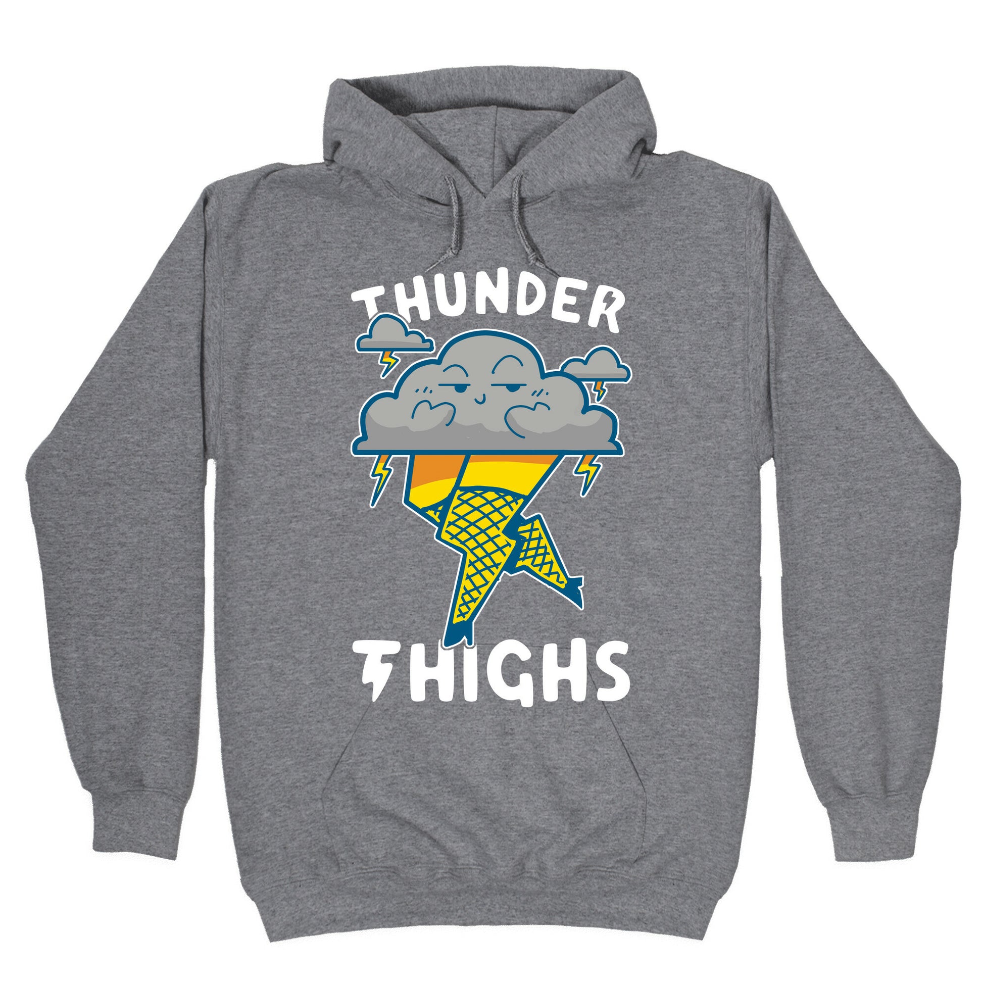 Thunder Thighs Hoodie