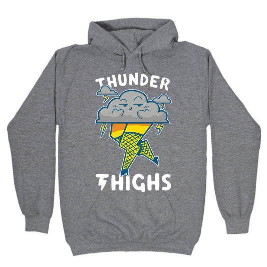 Thunder Thighs Hoodie