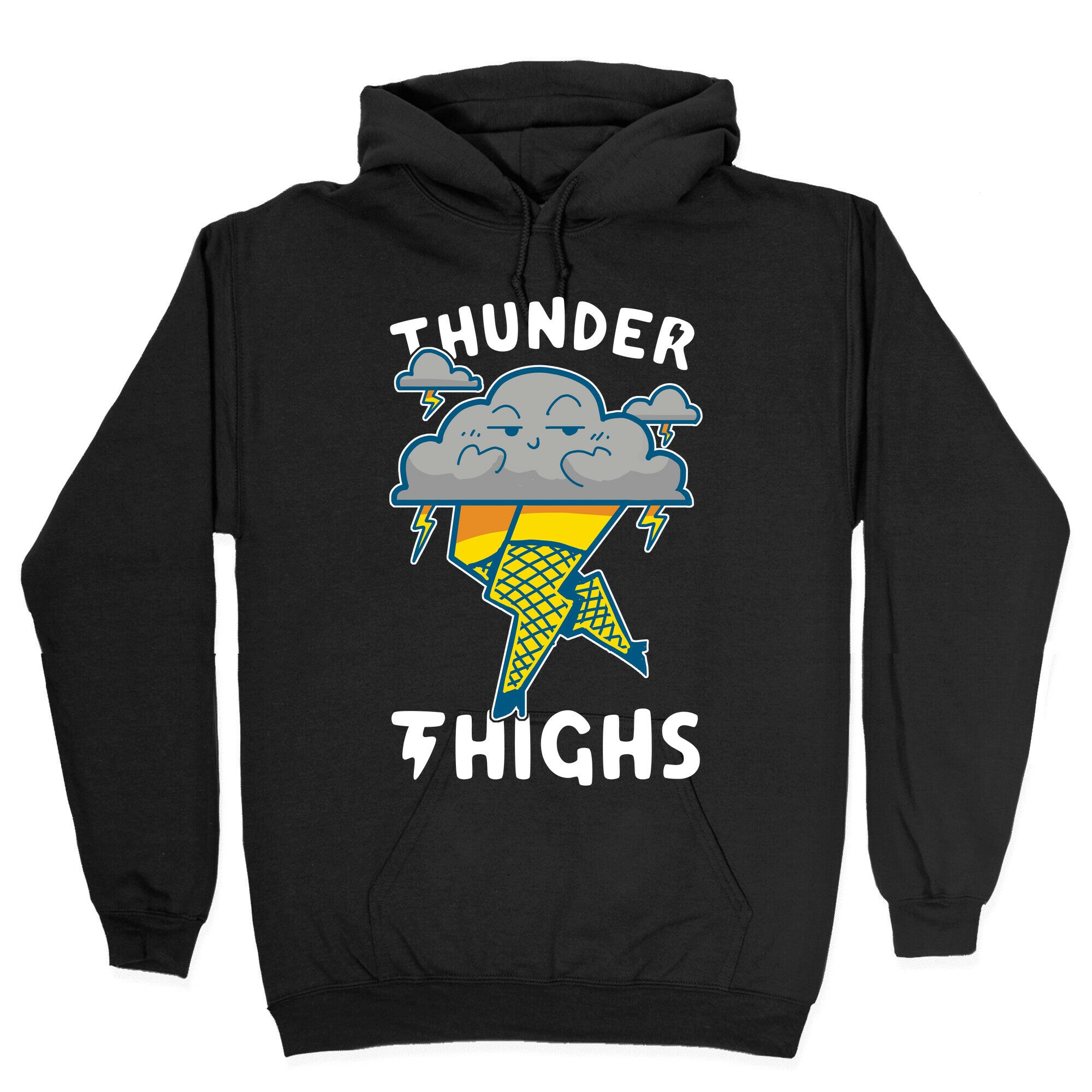 Thunder Thighs Hoodie