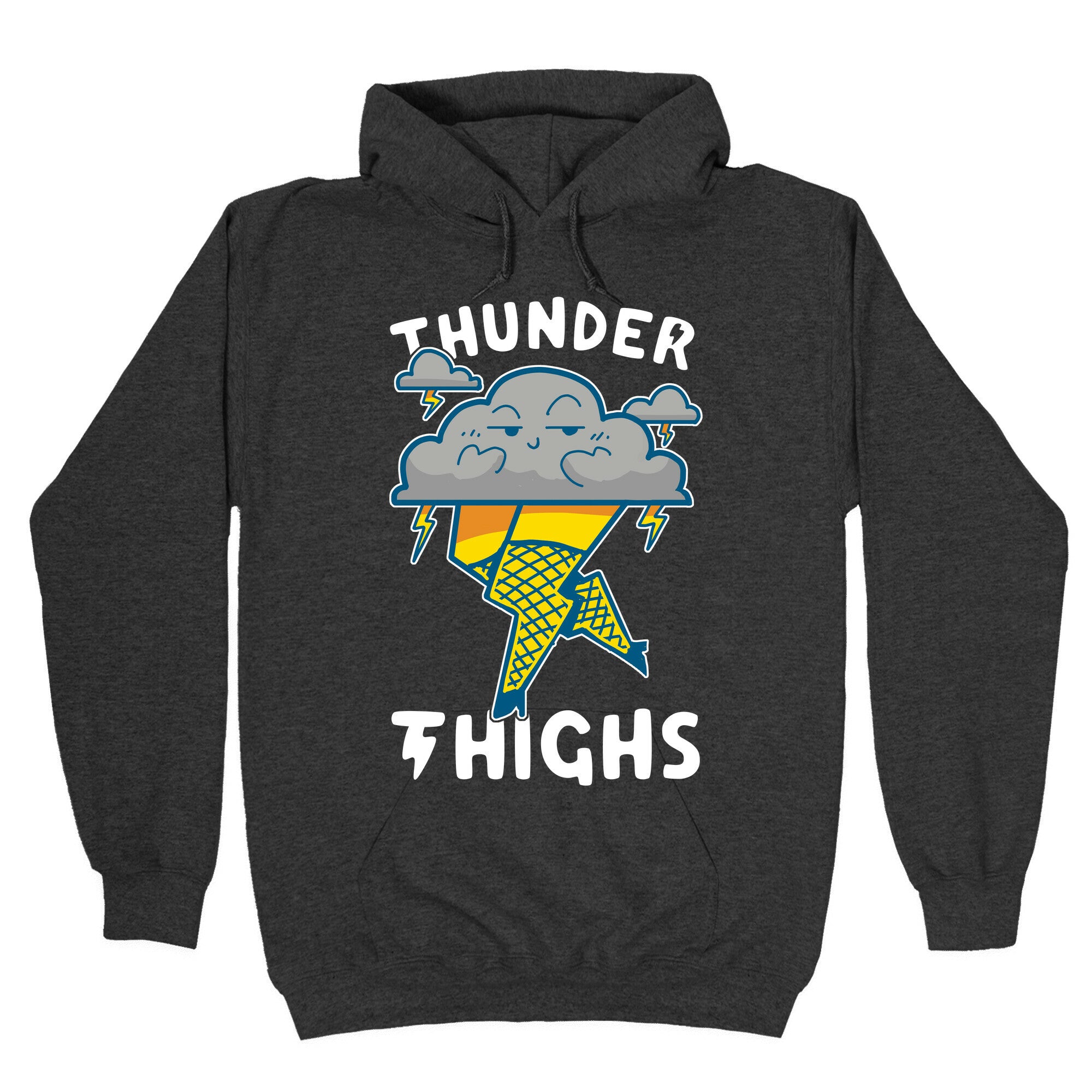 Thunder Thighs Hoodie