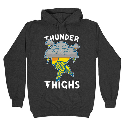 Thunder Thighs Hoodie