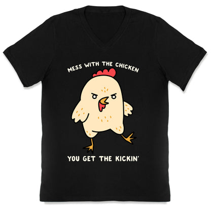 Mess With The Chicken You Get The Kickin' V-Neck