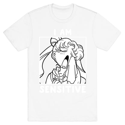 I Am Sensitive (white)  T-Shirt