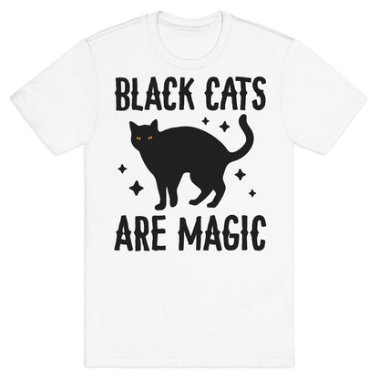 Black Cats Are Magic T-Shirt