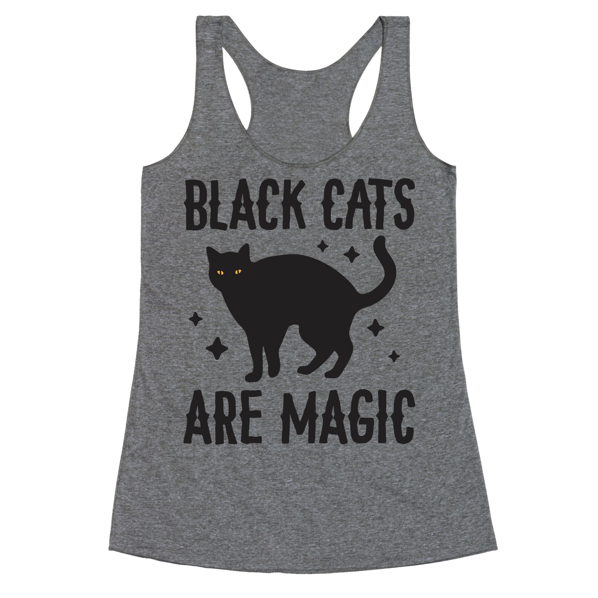 Black Cats Are Magic Racerback Tank