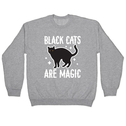 Black Cats Are Magic Crewneck Sweatshirt