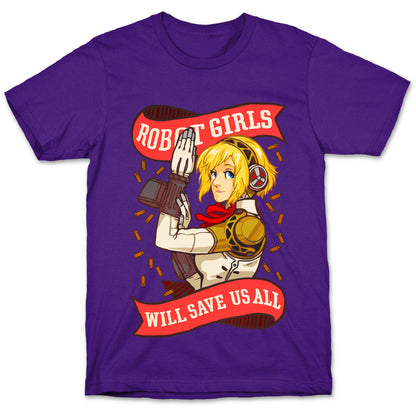 Robot Girls Will Save Us All T-Shirt